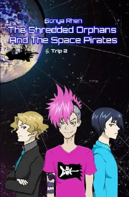 The Shredded Orphans and the Space Pirates by Bri Nobile