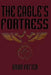 The Eagle's Fortress by Brian Potter