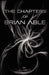 The Chapters of Brian Able by B. J. Kelly