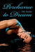 Perchance to Dream by J. M. Snyder