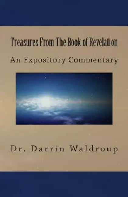 Treasures From the Book of Revelation by Darrin Waldroup