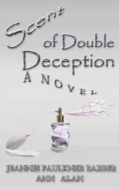 Scent of Double Deception by Ann Alan
