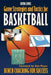 Game Strategies and Tactics For Basketball: Bench Coaching for Success by Kevin Sivils