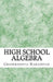 High School Algebra by Chandramouli Mahadevan