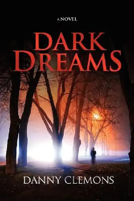 Dark Dreams by Danny Clemons