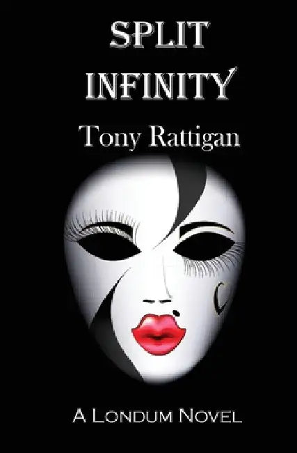 Split Infinity by Tony Rattigan