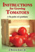 Instructions for Growing Tomatoes: in the garden and greenhouse by J. Benton Jones Jr