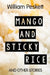 Mango and Sticky Rice: And Other Short Stories by William Peskett