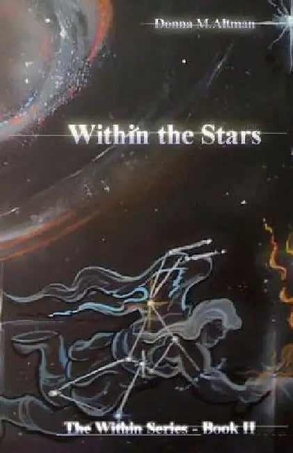 Within The Stars: Within Series by Donna M. Altman