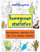 Homegrown Statistics: introductory statistics for the 21st century student by Math Guy Zero