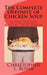 The Complete Opposite of Chicken Soup: A guys guide to getting out of a miserable relationship! by Christopher L. Boyer