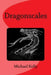 Dragonscales by Michael Kelly