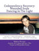 Codependency Recovery: Wounded Souls Dancing in The Light: Book 1: Empowerment, Freedom, and Inner Peace through Inner Child Healing by Robert Burney