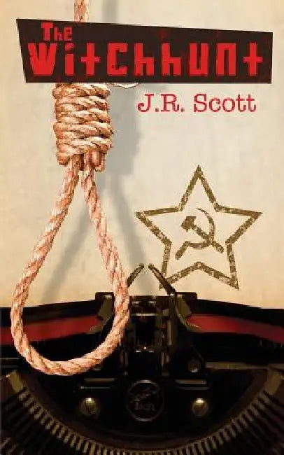 The Witchhunt by J. R. Scott