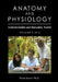 Anatomy and Physiology: Understandable and Enjoyable, Finally!-Volume 2 of 2 by Peter Karch Phd