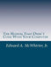 The Manual That Didn't Come With Your Computer (But Should Have): version 1.0 by Edward A., Jr. McWhirter