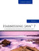 Harnessing Java 7: A Comprehensive Approach to Learning Java - Vol. 1 by Kishori Sharan