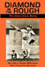 Diamond in the Rough: The Dave Clark Story by Dave Clark