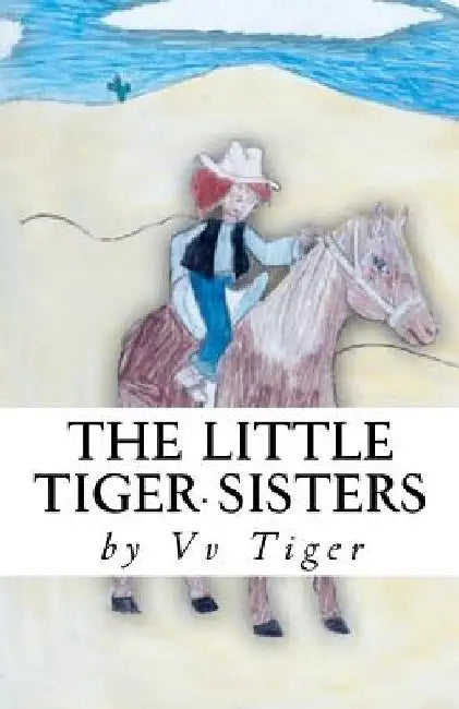 The Little Tiger Sisters by Evan Lorraine Hernandez
