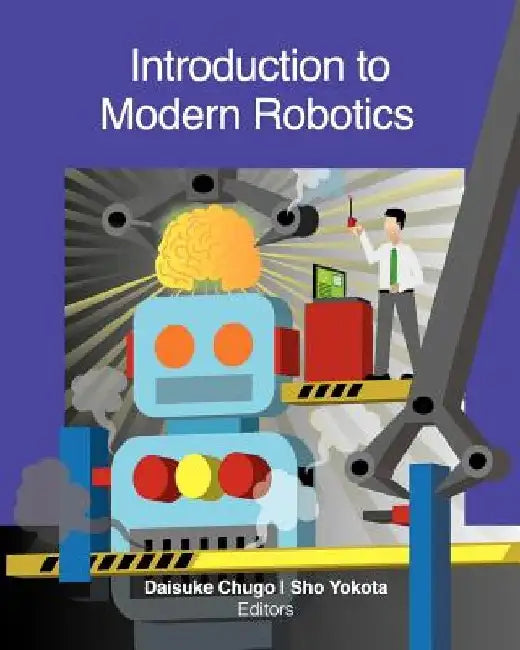 Introduction to Modern Robotics by Sho Yokota