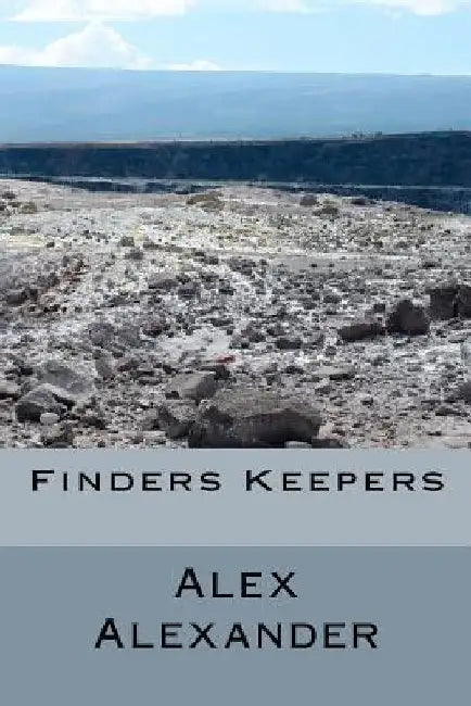 Finders Keepers by Alex Alexander