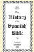 A Brief Look at the History of the Spanish Bible by Robert Breaker III