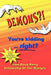 DEMONS?! You're kidding ... right? by Doug Perry