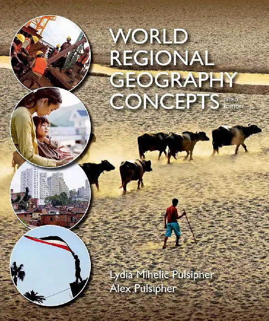 World Regional Geography Concepts by Lydia Mihelic Pulsipher, Alex Pulsipher