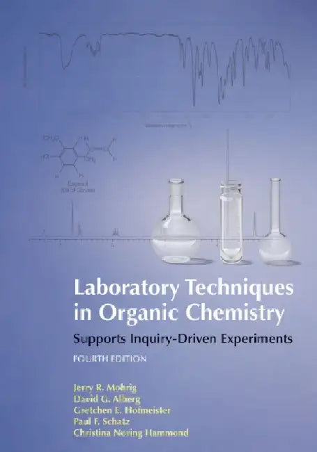 Laboratory Techniques in Organic Chemistry by Gretchen Hofmeister