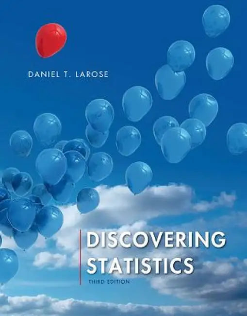 Discovering Statistics by Larose, Daniel T.