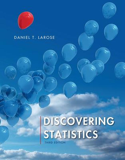 Discovering Statistics by Larose, Daniel T.