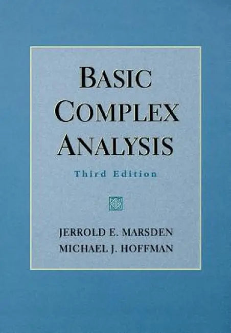 Basic Complex Analysis by Jerrold E. Marsden