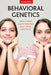 Behavioral Genetics by Valerie Knopik