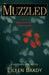 Muzzled by Eileen Brady