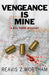 Vengeance Is Mine by Reavis Z. Wortham