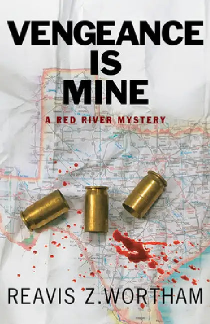 Vengeance Is Mine by Reavis Z. Wortham