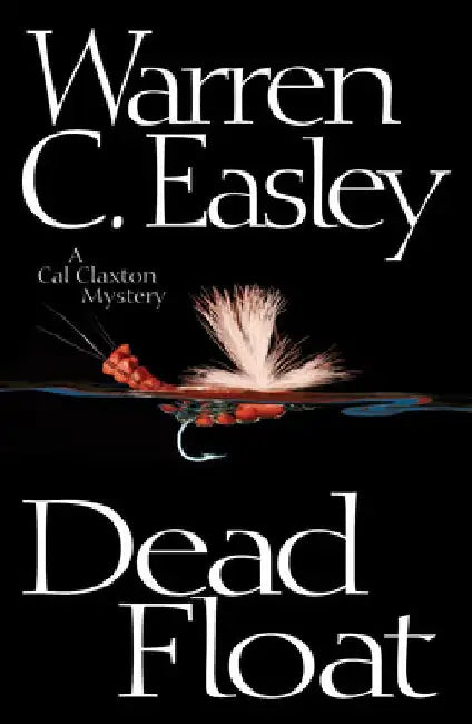 Dead Float by Warren C. Easley