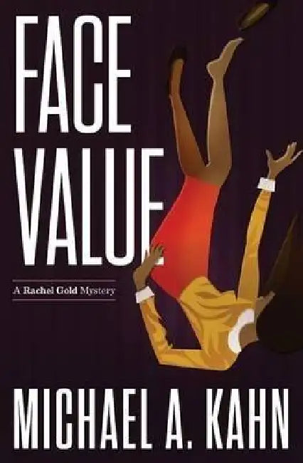Face Value by Michael A. Kahn