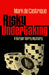 Risky Undertaking by Mark de Castrique