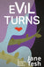 Evil Turns by Jane Tesh