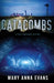 Catacombs by Mary Anna Evans