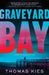 Graveyard Bay by Thomas Kies