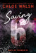 Saving 6 by Chloe Walsh