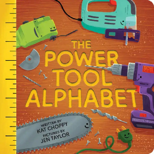 The Power Tool Alphabet by Kat Choppy