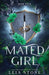 Mated Girl by Leia Stone