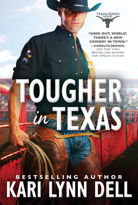 Tougher in Texas by Kari Lynn Dell