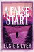 A False Start by Elsie Silver