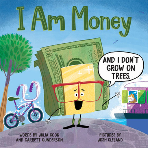 I Am Money by Julia Cook