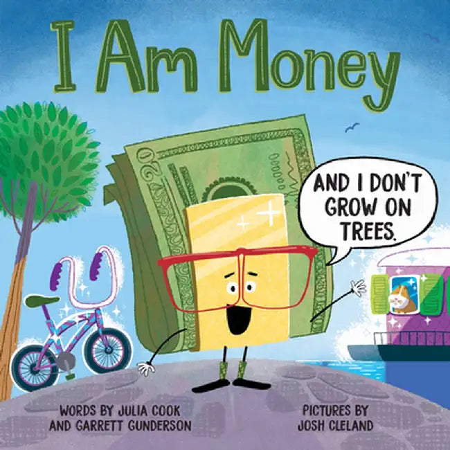 I Am Money by Julia Cook
