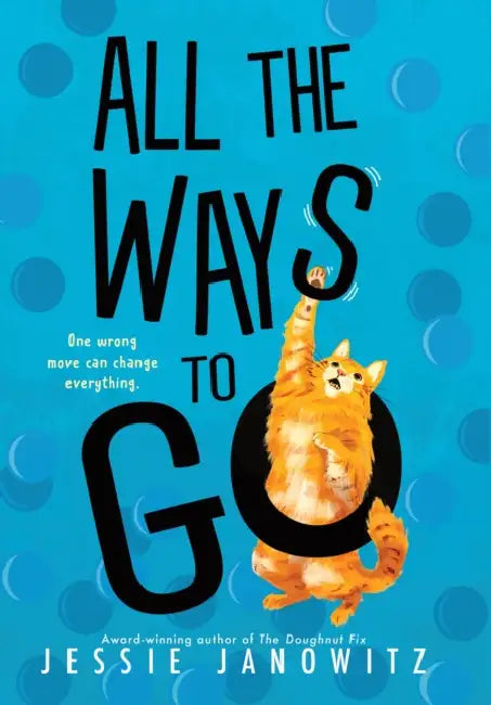 All the Ways to Go by Jessie Janowitz